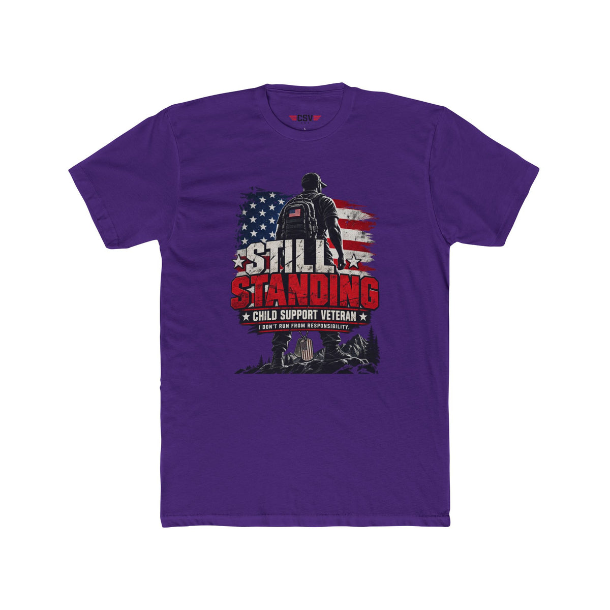 Still Standing Child Support Veteran T-Shirt — Patriotic CSV Tee