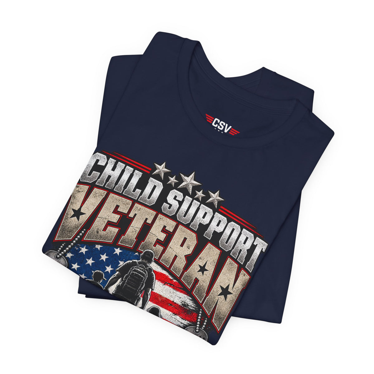 Child Support Veteran T-Shirt — "Still Standing, Still Providing" Patriotic Tee