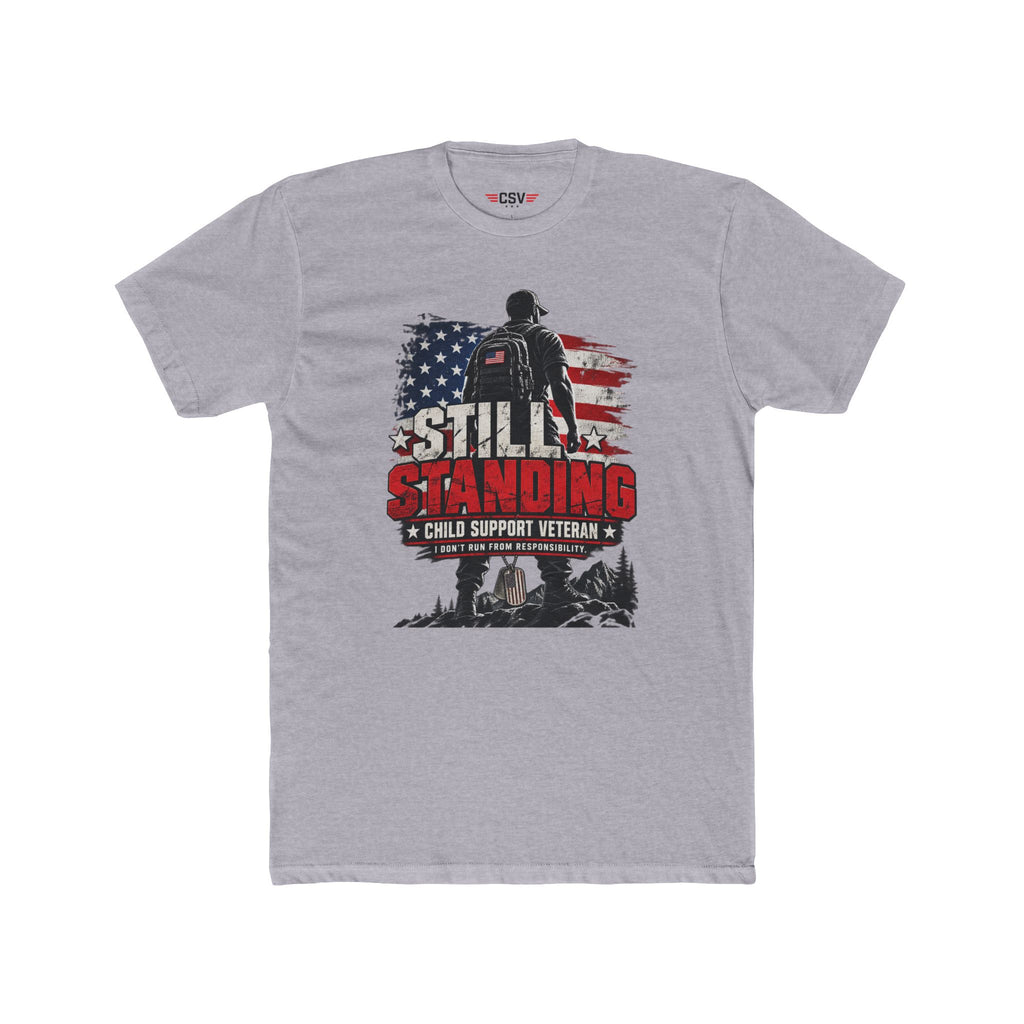 Still Standing Child Support Veteran T-Shirt — Patriotic CSV Tee
