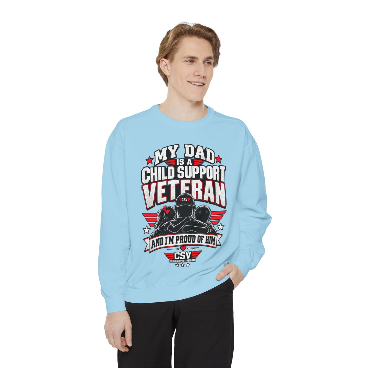 Child Support Veteran Sweatshirt – “My Dad Is A Child Support Veteran” Patriotic Crewneck