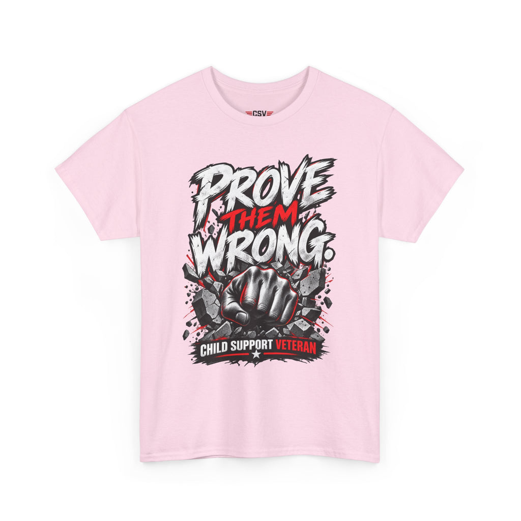 PROVE THEM WRONG