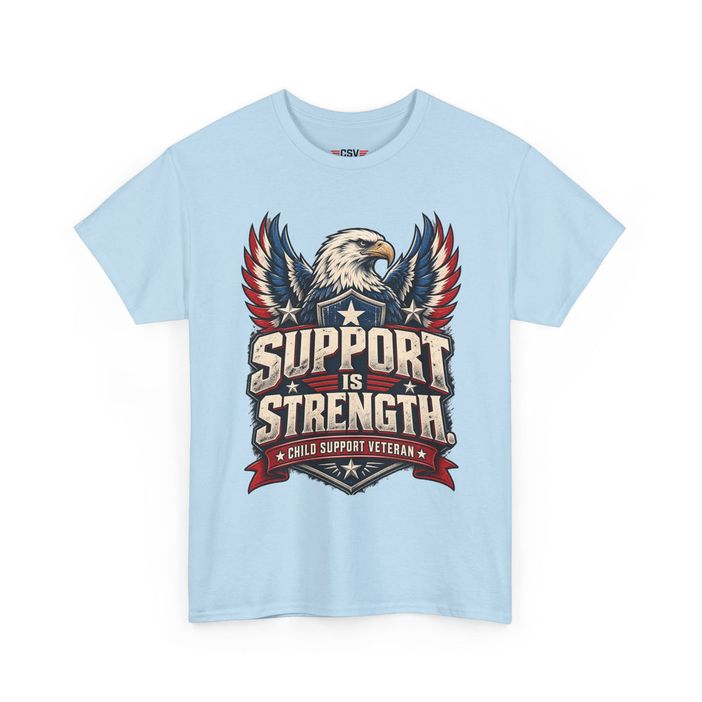 SUPPORT IS STRENGTH  Unisex Heavy Cotton Tee