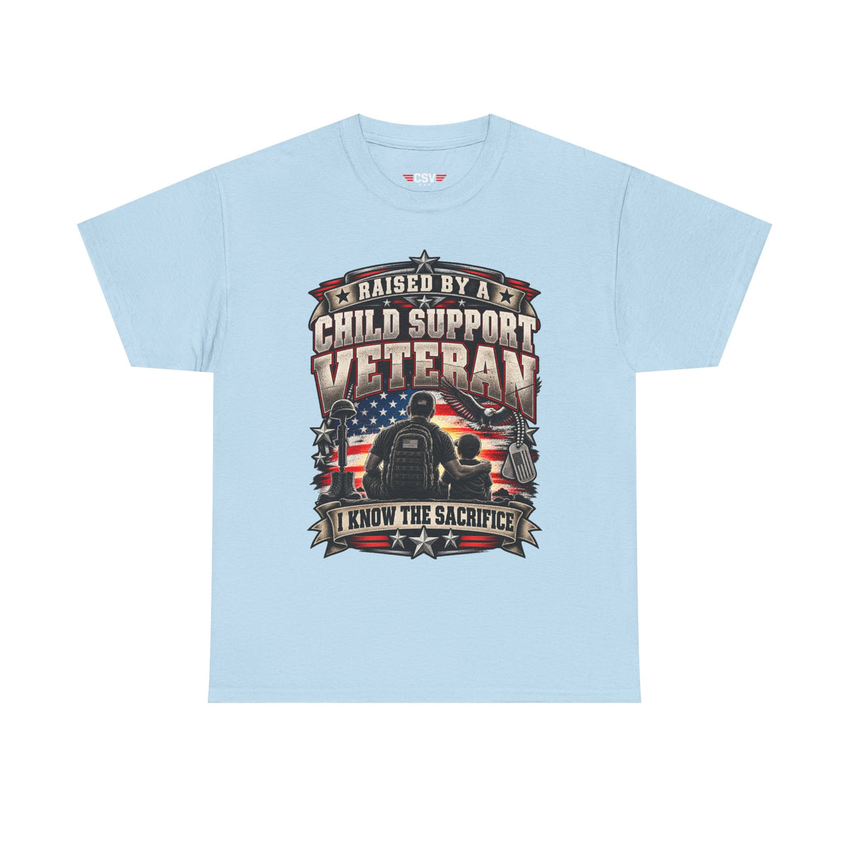 Raised By A Child Support Veteran T‑Shirt – Patriotic Military Tribute Tee