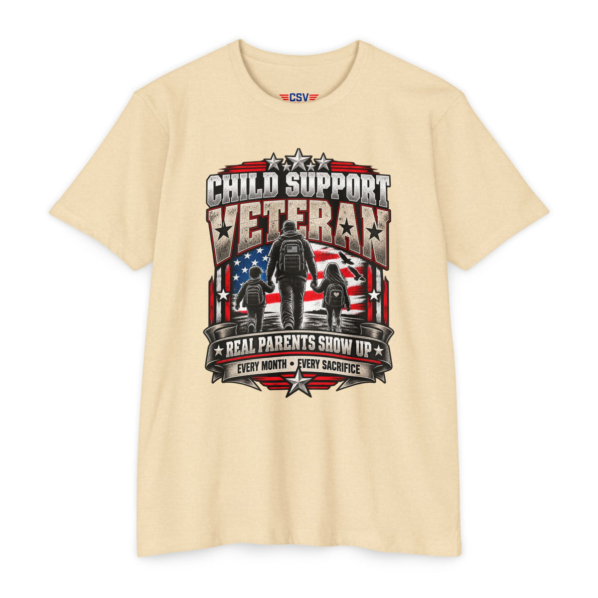 Child Support Veteran T-Shirt — "Real Parents Show Up" Patriotic Dad Shirt