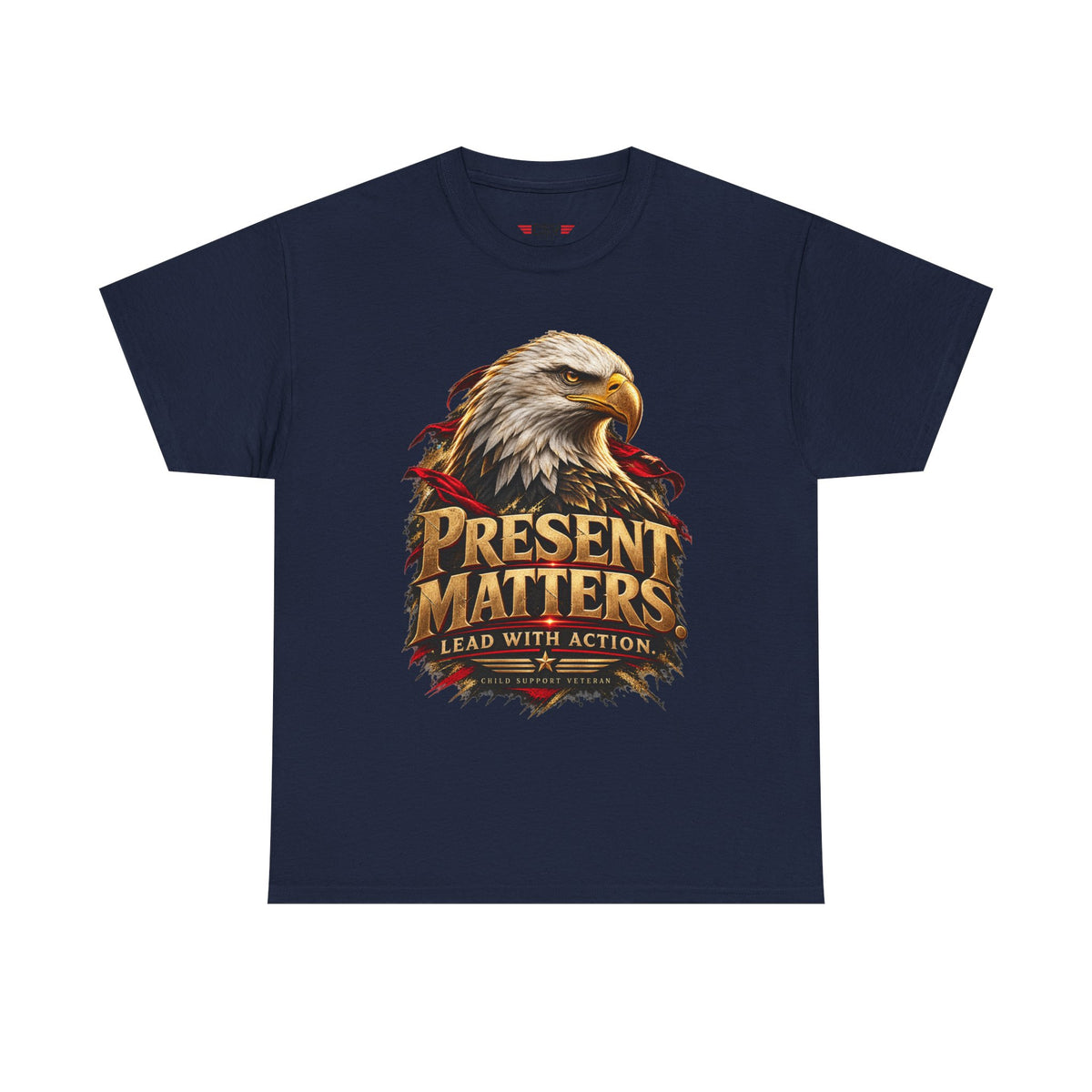 PRESENT MATTERS Child Support Veteran T‑Shirt