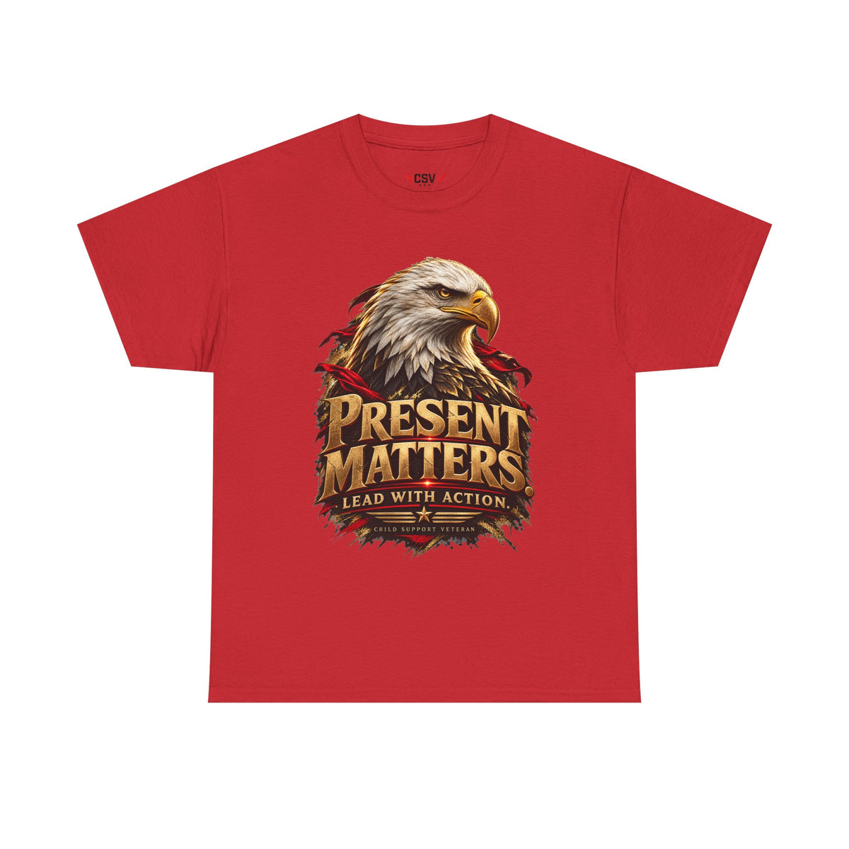 PRESENT MATTERS Child Support Veteran T‑Shirt