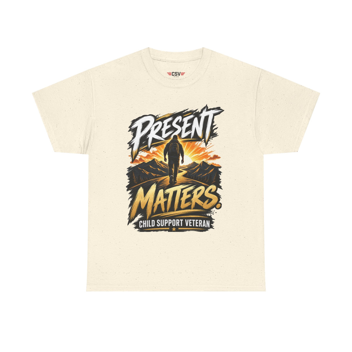 Present Matters T-Shirt – Child Support Veteran Tribute Tee