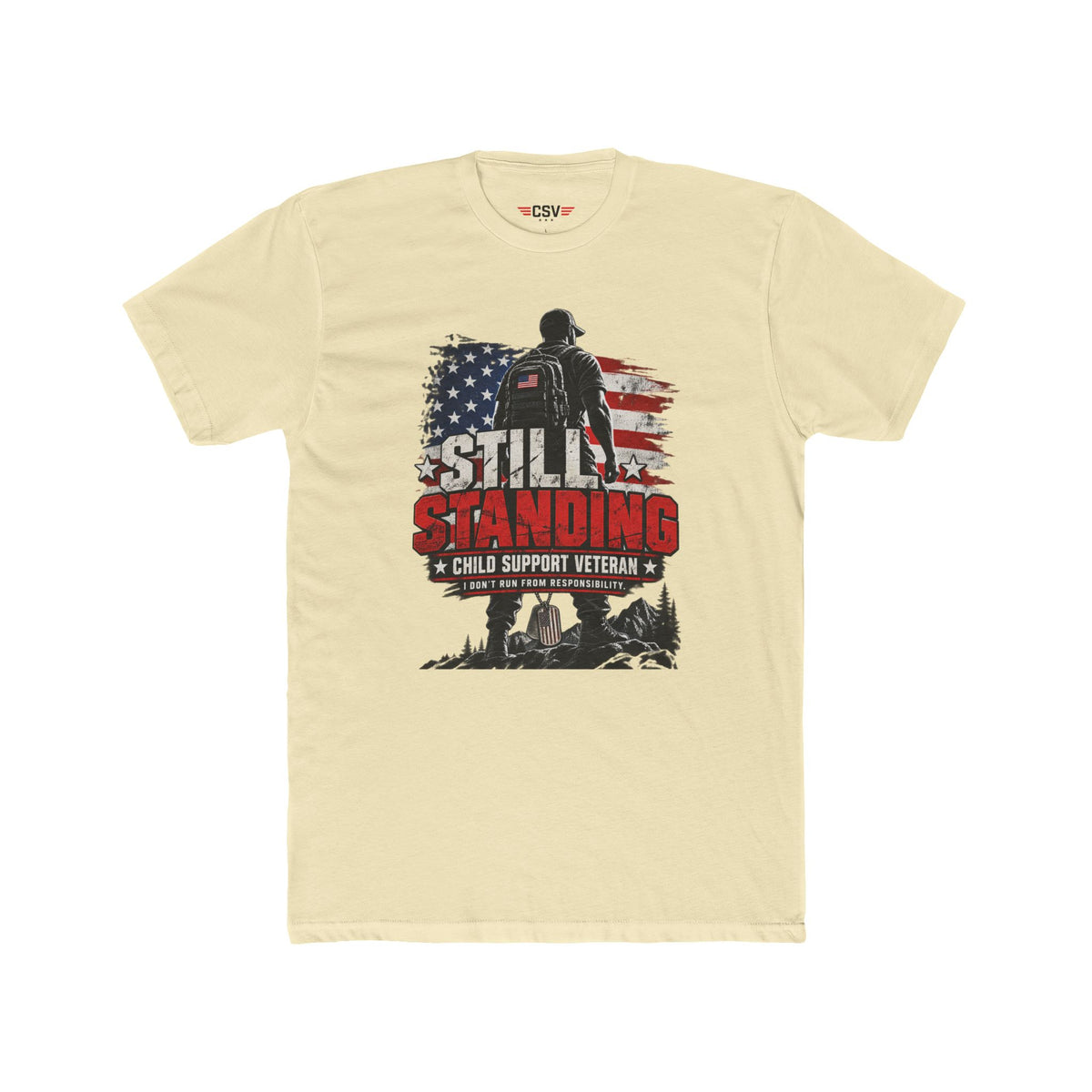 Still Standing Child Support Veteran T-Shirt — Patriotic CSV Tee