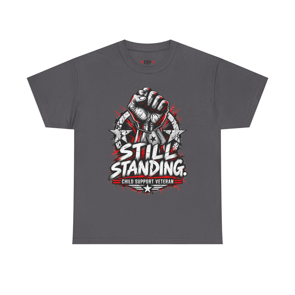 Still Standing Child Support Veteran T‑Shirt