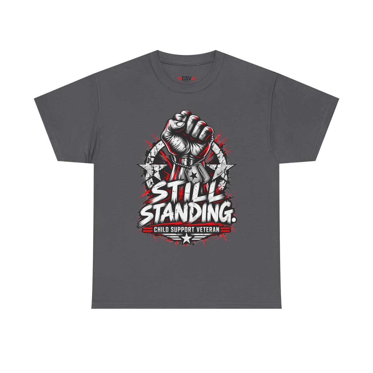 Still Standing Child Support Veteran T‑Shirt